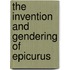 The Invention and Gendering of Epicurus