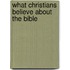 What Christians Believe About the Bible