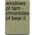 Windows Of Farn - Chronicles Of Bear Ii