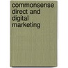 Commonsense Direct and Digital Marketing door Drayton Bird