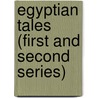 Egyptian Tales (First and Second Series) door W.M. Flinders Petrie