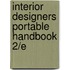 Interior Designers Portable Handbook 2/E