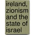 Ireland, Zionism and the State of Israel