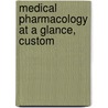 Medical Pharmacology at a Glance, Custom door Michael J. Neal