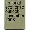 Regional Economic Outlook, November 2006 by Internation International Monetary Fund