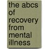 The Abcs of Recovery from Mental Illness