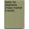 Water for Elephants (Mass Market E-Book) door Sara Gruen