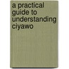 A Practical Guide to Understanding Ciyawo door Shawn Dollar