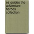 Ez Guides the Adventure Heroes Collection