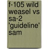 F-105 Wild Weasel Vs Sa-2 'Guideline' Sam by Peter Davies