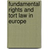 Fundamental Rights and Tort Law in Europe door Nuno Ferreira