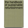 The Handbook of Sustainable Refurbishment by Baker Nick