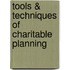 Tools & Techniques of Charitable Planning