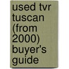 Used Tvr Tuscan (From 2000) Buyer's Guide by Used Car Expert