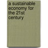 A Sustainable Economy for the 21st Century by Juliet Schor