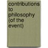 Contributions to Philosophy (Of the Event)