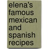 Elena's Famous Mexican and Spanish Recipes door Elena Zelayeta