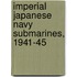 Imperial Japanese Navy Submarines, 1941-45
