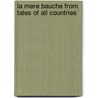 La Mere Bauche from Tales of All Countries door Trollope