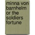 Minna Von Barnhelm Or the Soldiers Fortune