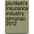Plunkett's Insurance Industry Almanac 2012