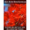 Rhymes of the East and Re-Collected Verses by Aka Dum-dum Kendall