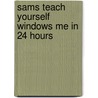 Sams Teach Yourself Windows Me in 24 Hours by Greg M. Perry