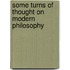 Some Turns Of Thought On Modern Philosophy