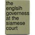 The Englsih Governess at the Siamese Court