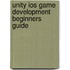 Unity Ios Game Development Beginners Guide