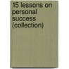 15 Lessons on Personal Success (Collection) door Ft Press Delivers