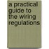 A Practical Guide to the Wiring Regulations