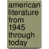 American Literature from 1945 Through Today
