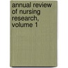 Annual Review of Nursing Research, Volume 1 door Springer Publishing