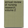 Annual Review of Nursing Research, Volume 2 door Springer Publishing