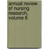 Annual Review of Nursing Research, Volume 6
