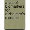 Atlas of Biomarkers for Alzheimer's Disease door Miguel Men