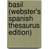 Basil (Webster's Spanish Thesaurus Edition) door Inc. Icon Group International