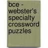 Bce - Webster's Specialty Crossword Puzzles door Inc. Icon Group International