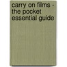 Carry on Films - the Pocket Essential Guide door Campbell Mark