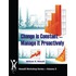 Change Is Constant -- Manage It Proactively