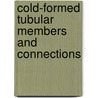 Cold-Formed Tubular Members and Connections door Tim J. Wilkinson