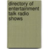 Directory of Entertainment Talk Radio Shows by Francine Silverman