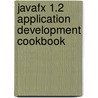 Javafx 1.2 Application Development Cookbook door Vladimir Vivien