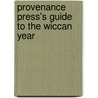 Provenance Press's Guide to the Wiccan Year door Judy Ann Nock