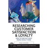 Researching Customer Satisfaction & Loyalty by Paul Szwarc