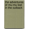 The Adventures of Mu-Mu Lost in the Outback door Warren Day