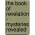 The Book of Revelation - Mysteries Revealed