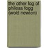 The Other Log of Phileas Fogg (Wold Newton)
