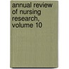 Annual Review of Nursing Research, Volume 10 door Springer Publishing
